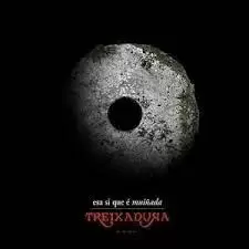 TREIXADURA: ESA SI QUE É MUIÑADA