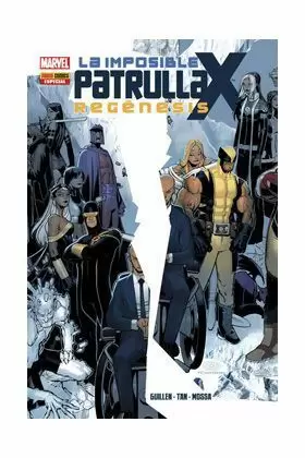 LA IMPOSIBLE PATRULLA X: REGÉNESIS