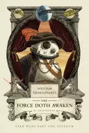 WILLIAM SHAKESPEARE'S THE FORCE DOTH AWAKEN