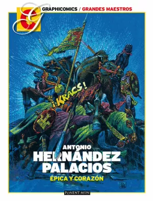 ANTONIO HERNANDEZ PALACIOS: ÉPICA Y CORAZÓN