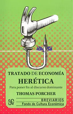 TRATADO DE ECONOMÍA HERÉTICA