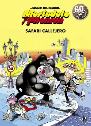 MAGOS DEL HUMOR 03: MORTADELO Y FILEMÓN. SAFARI CALLEJERO