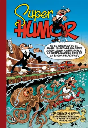 SUPER HUMOR MORTADELO 26 EL ÁNGEL DE LA GUARDA - PESADIIIILLAAA! - CORRUPCIÓN A MOGOLLÓN - REYES DE