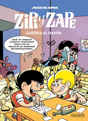 ZIPI Y ZAPE: GUERRA AL HAMPA