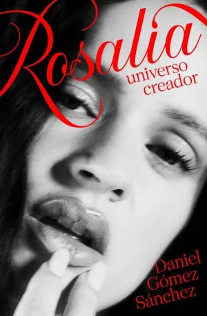 ROSALÍA, UNIVERSO CREADOR
