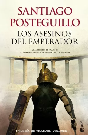 LOS ASESINOS DEL EMPERADOR. TRAJANO 01