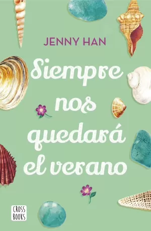 SIEMPRE NOS QUEDARÁ EL VERANO (EL VERANO EN QUE NOS ENAMORAMOS 03