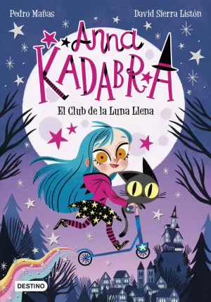 ANNA KADABRA 01: EL CLUB DE LA LUNA LLENA
