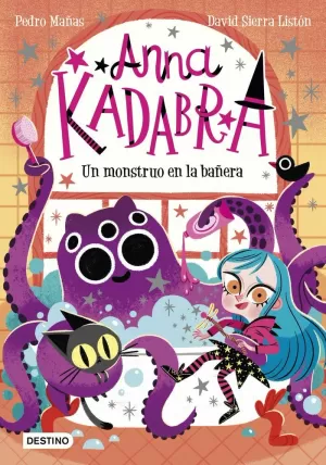 ANNA KADABRA 03: UN MONSTRUO EN LA BAÑERA