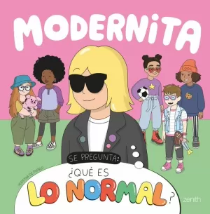 MODERNITA SE PREGUNTA: QUÉ ES LO NORMAL?