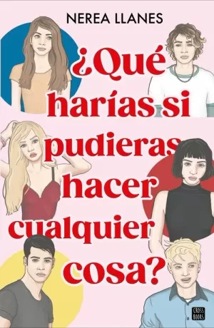 ¿QUÉ HARÍAS SI PUDIERAS HACER CUALQUIER COSA?