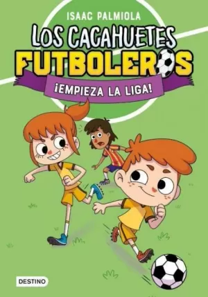 LOS CACAHUETES FUTBOLEROS 01. ¡EMPIEZA LA LIGA!