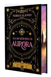 LA ACADEMIA 02. AURORA