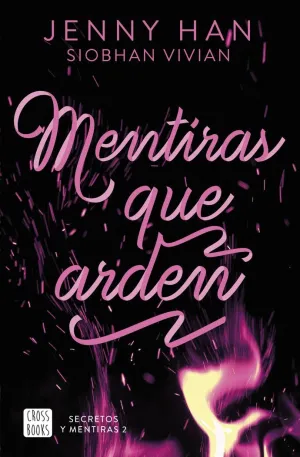 SECRETOS Y MENTIRAS 02. MENTIRAS QUE ARDEN