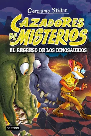 CAZADORES DE MISTERIOS 03. EL REGRESO DE LOS DINOSAURIOS