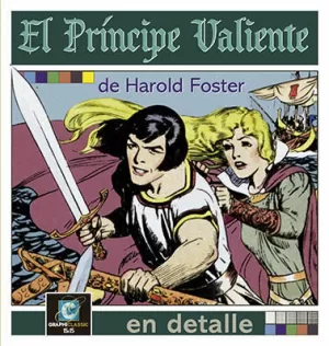 EL PRÍNCIPE VALIENTE DE HAROLD FOSTER EN DETALLE