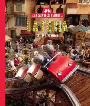 LA CASA DE LOS RATONES 03: SAM Y JULIA VAN A LA FERIA. NUEVA EDICIÓN