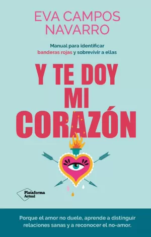 Y TE DOY MI CORAZÓN
