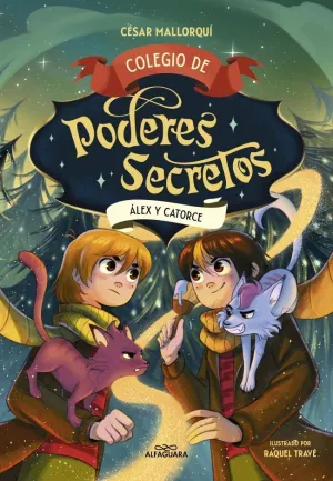 COLEGIO DE PODERES SECRETOS 06: ÁLEX Y CATORCE