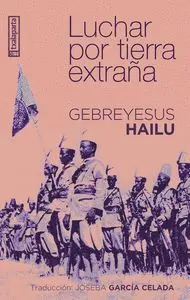 LUCHAR POR TIERRA EXTRAÑA