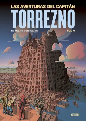 LAS AVENTURAS DEL CAPITÁN TORREZNO 05. BABEL