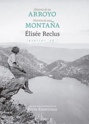 HISTORIA DE UN ARROYO SEGUIDO DE HISTORIA DE UNA MONTAÑA
