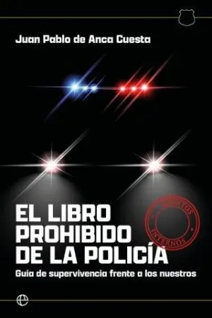 EL LIBRO PROHIBIDO DE LA POLICIA