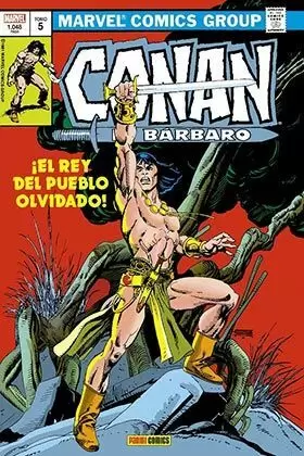 CONAN EL BARBARO: LA ETAPA MARVEL ORIGINAL 05: EL REY DEL PUEBLO OLVIDADO