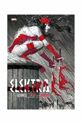 ELEKTRA: BLANCO NEGRO Y SANGRE. MARVEL TREASURY EDITION