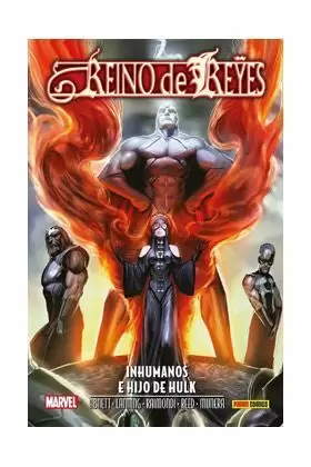 ANIQUILACION SAGA 25: REINO DE REYES: INHUMANOS E HIJO DE HULK