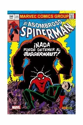 EL ASOMBROSO SPIDERMAN. NADA PUEDE PARAR AL JUGGERNAUT