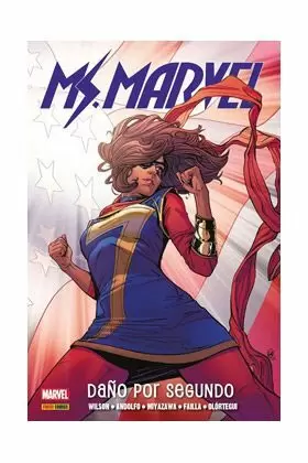 MS. MARVEL 04: DAÑO POR SEGUNDO
