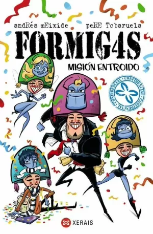 FORMIGAS. MISIÓN ENTROIDO