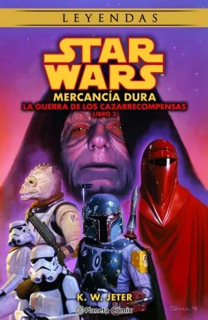 STAR WARS. LAS GUERRAS DE LOS CAZARRECOMPENSAS 03: MERCANCÍA DURA (NOVELA)