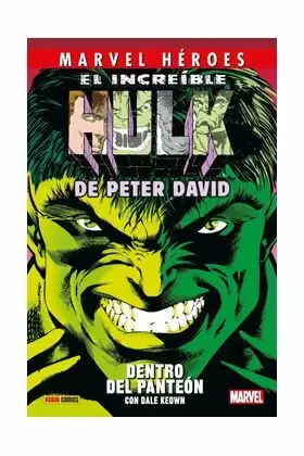 EL INCREIBLE HULK DE PETER DAVID 03: DENTRO DEL PANTEÓN