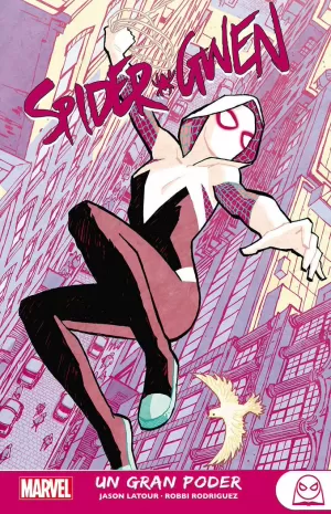 SPIDER-GWEN 01. UN GRAN PODER