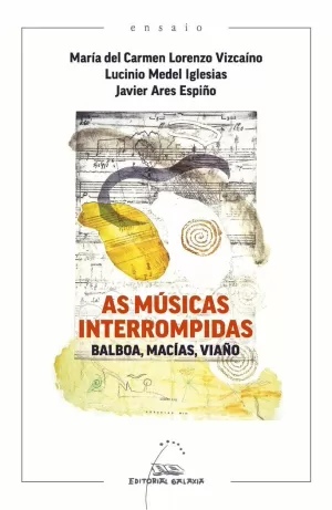 AS MÚSICAS INTERROMPIDAS