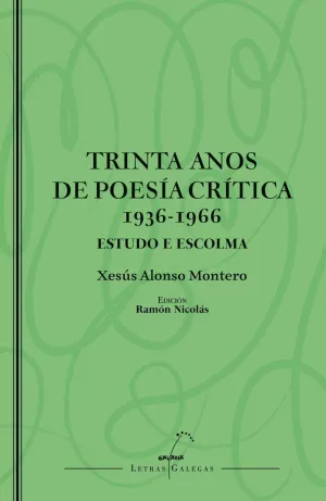 TRINTA ANOS DE POESIA CRITICA 1936-1966. ESTUDO E ESCOLMA