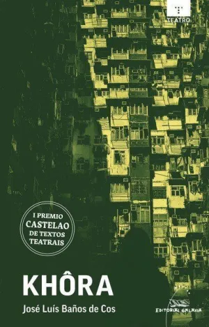 KHÔRA (I PREMIO CASTELAO DE TEXTOS TEATRAIS 2026)