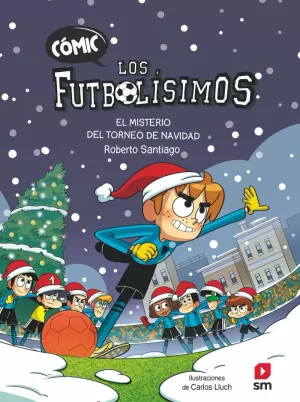 LOS FUTBOLISIMOS 02: EL MISTERIO DEL TORNEO DE NAVIDAD