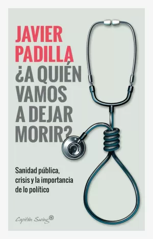 A QUIÉN VAMOS A DEJAR MORIR?