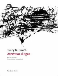 ATRAVESAR EL AGUA (ED.BILINGÜE)