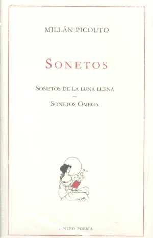 SONETOS. SONETOS DE LA LUNA LLENA; SONETOS OMEGA