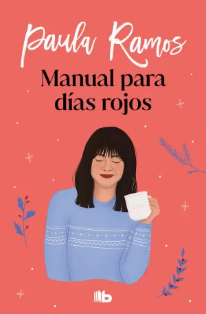 MANUAL PARA DÍAS ROJOS (TRILOGÍA ELLAS 1)