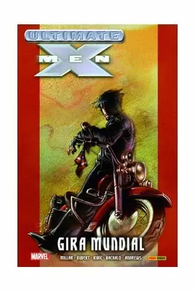 ULTIMATE X-MEN 02: GIRA MUNDIAL