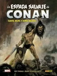 LA ESPADA SALVAJE DE CONAN 01: CLAVOS ROJOS Y OTROS RELATOS