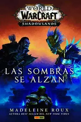 WORLD OF WARCRAFT: LAS SOMBRAS SE ALZAN