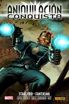 ANIQUILACIÓN SAGA 07: CONQUISTA. STARLORD - FANTASMA