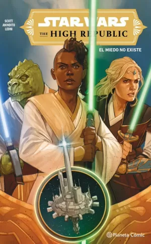 STAR WARS. THE HIGH REPUBLIC 01: EL MIEDO NO EXISTE