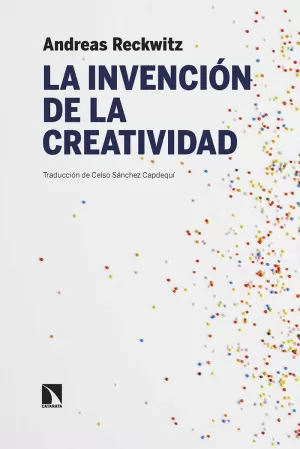LA INVENCIÓN DE LA CREATIVIDAD